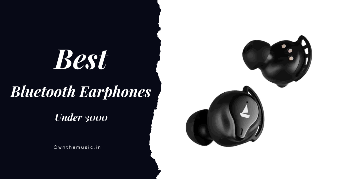 Best Bluetooth Earphones Under 3000