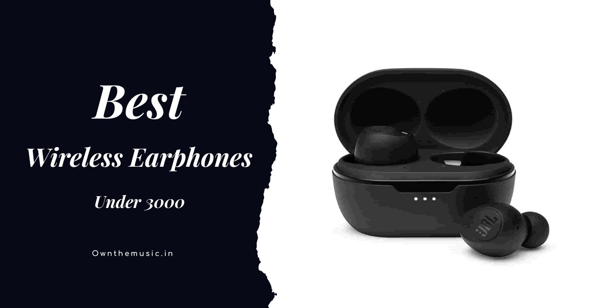Best Wireless Earphones Under 3000