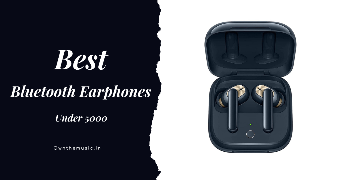 Best Bluetooth Earphones Under 5000