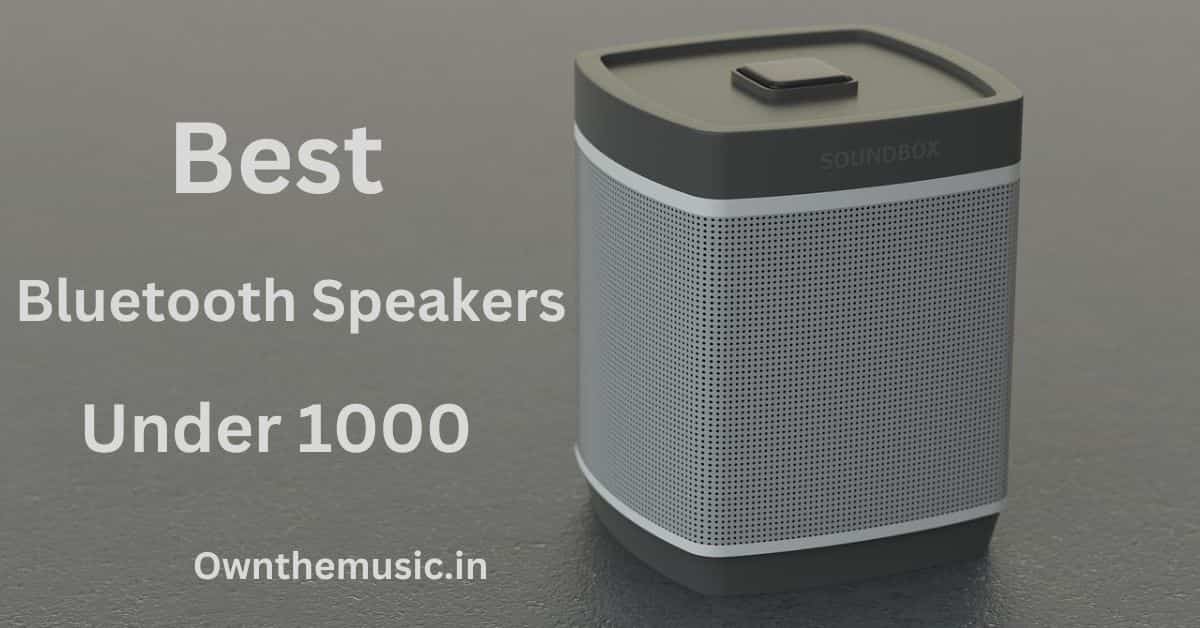 Best Bluetooth Speakers Under 1000